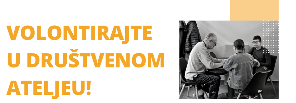 postanite-dio-volonterskog-tima-drustvenog-ateljea-za-vas-imamo-razlicite-aktivnosti