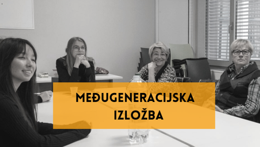 medugeneracijska-izlozba-perspektive-generacija-osjecanke-i-osjecani