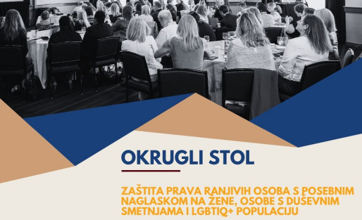okrugli-stol-zastita-prava-ranjivih-osoba-s-posebnim-naglaskom-na-zene-osobe-s-dusevnim-smetnjama-i-lgbtiq-populaciju