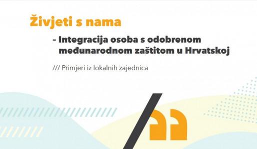 zivjeti-s-nama-integracija-osoba-s-odobrenom-medunarodnom-zastitom-u-hrvatskoj