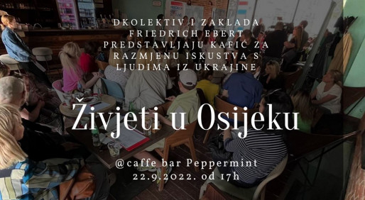 zivjeti-u-osijeku-kafic-za-razmjenu-iskustva-s-ljudima-iz-ukrajine
